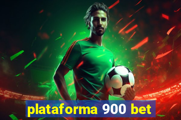 plataforma 900 bet